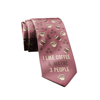 I Like Coffee And Maybe 3 People Necktie Funny Morning Cup Introvert Sarcastic Novelty Office Tie