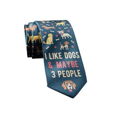 I Like Dogs And Maybe 3 People Necktie Funny Pet Puppy Animal Lover Gift Dog Dad Novelty Tie