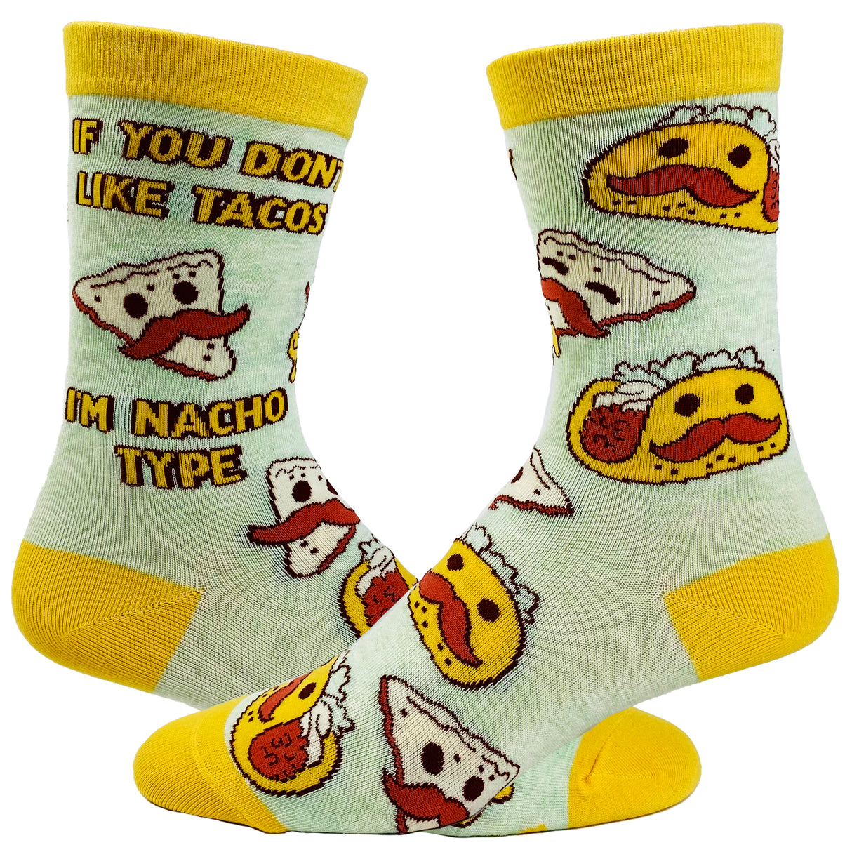Women's If You Don't Like Tacos I'm Nacho Type Socks Funny Mexican Food Cinco De Mayo Footwear