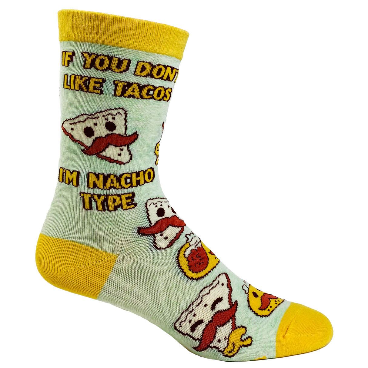 Women's If You Don't Like Tacos I'm Nacho Type Socks Funny Mexican Food Cinco De Mayo Footwear