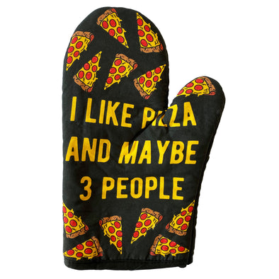 I Like Pizza And Maybe 3 People Oven Mitt Funny Pizza Lover Graphic Novelty Kitchen Glove