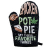 Chicken Pot Pie My Three Favorite Things Oven Mitt Funny 420 Weed Munchies Kitchen Glove