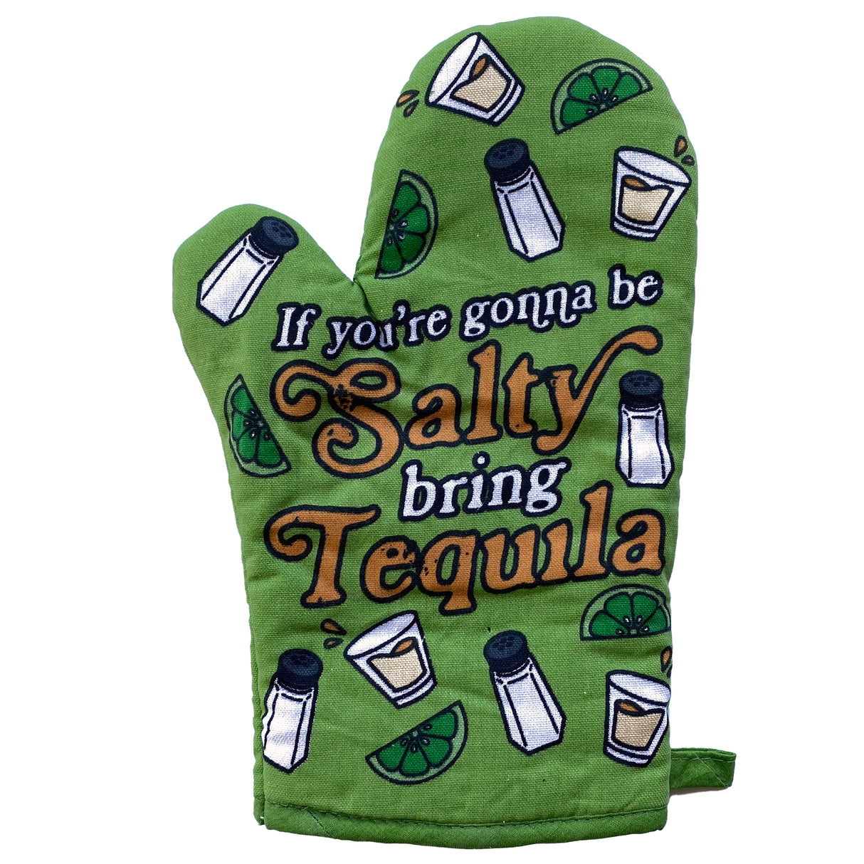 If You're Going To Be Salty Bring Tequila Oven Mitt Funny Margarita Kitchen Glove