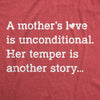 Womens A Mother's Love Is Unconditional Her Temper Is Another Story Tshirt Funny Mother's Day Tee