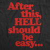 Mens After This Hell Should Be Easy Tshirt Funny Halloween Bad Day Graphic Tee