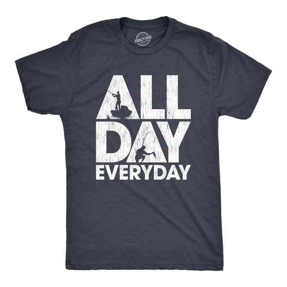 Mens All Day Everyday Fishing Tshirt Funny Angler Boat Like Life Graphic Tee