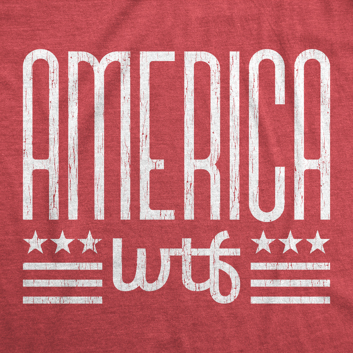 Womens America WTF Tshirt Funny 4th Of July Independence Day What The Fuck Graphic Tee