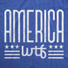Mens America WTF Tshirt Funny 4th Of July Independence Day What The Fuck Graphic Tee