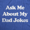 Mens Ask Me About My Dad Jokes Tshirt Funny Fathers Day Humor Graphic Tee