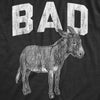 Mens Bad Ass Tshirt Funny Donkey Jackass Sarcastic Graphic Novelty Tee