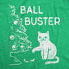 Mens Ball Buster Tshirt Funny Christmas Tree Cat Ornaments Graphic Tee