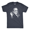 Mens Ben Franklin Middle Finger Tshirt Funny 4th Of July Flip The Bird Hilarious Graphic Tee
