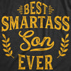 Mens Best Smartass Son Ever Tshirt Funny Kids Parenting Hilarious Sarcastic Tee