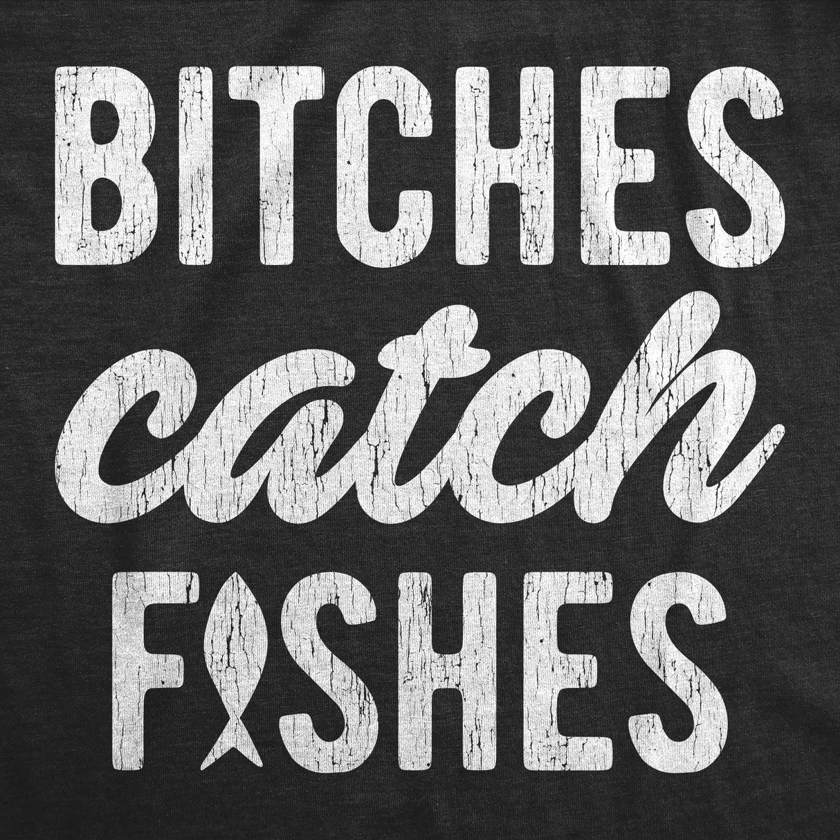 Womens Bitches Catch Fishes Tanktop Funny Cute Fishing Humor Novelty Tank top