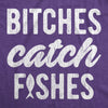 Womens Bitches Catch Fishes Tanktop Funny Cute Fishing Humor Novelty Tank top