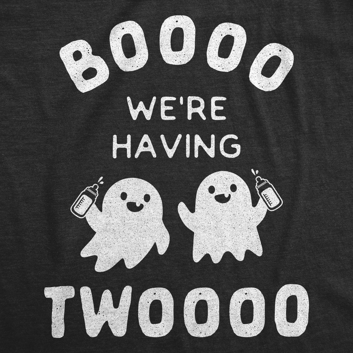 Maternity Boo We're Having Two Tshirt Funny Pregnancy Twins Announcement Halloween Tee