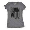 Womens Born To Be Wild Until 9PM Tshirt Funny Crazy Party Sarcastic Graphic Tee