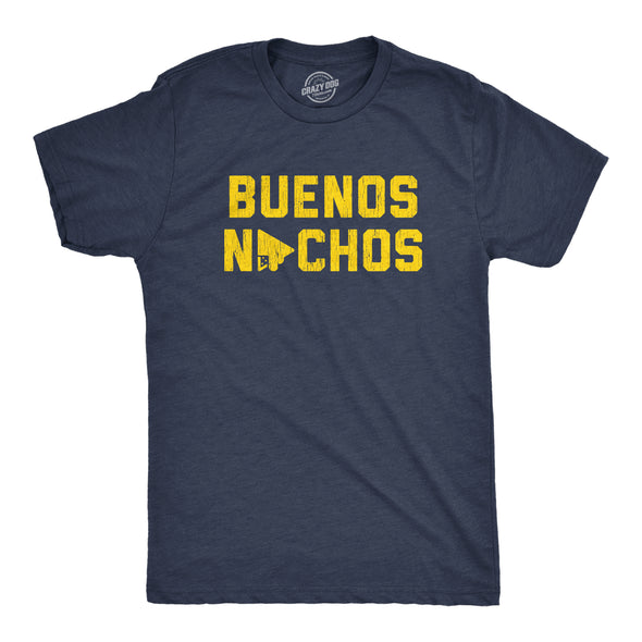 Mens Buenos Nachos Tshirt Funny Good Night Snack Nacho Cheese Graphic Novelty Tee