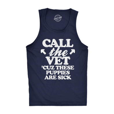 Mens Fitness Tank Call The Vet Cuz These Puppies Are Sick Tanktop Funny Guns Muscles Shirt