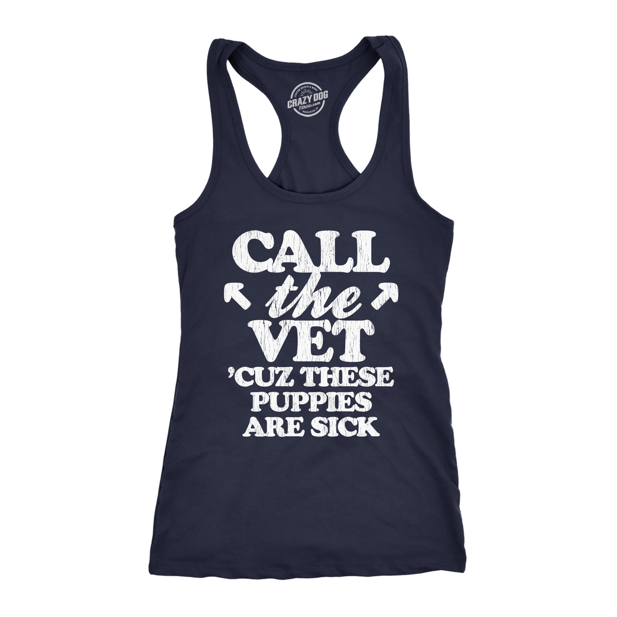 Womens Fitness Tank Call The Vet Cuz These Puppies Are Sick Tanktop Funny Guns Muscles Shirt