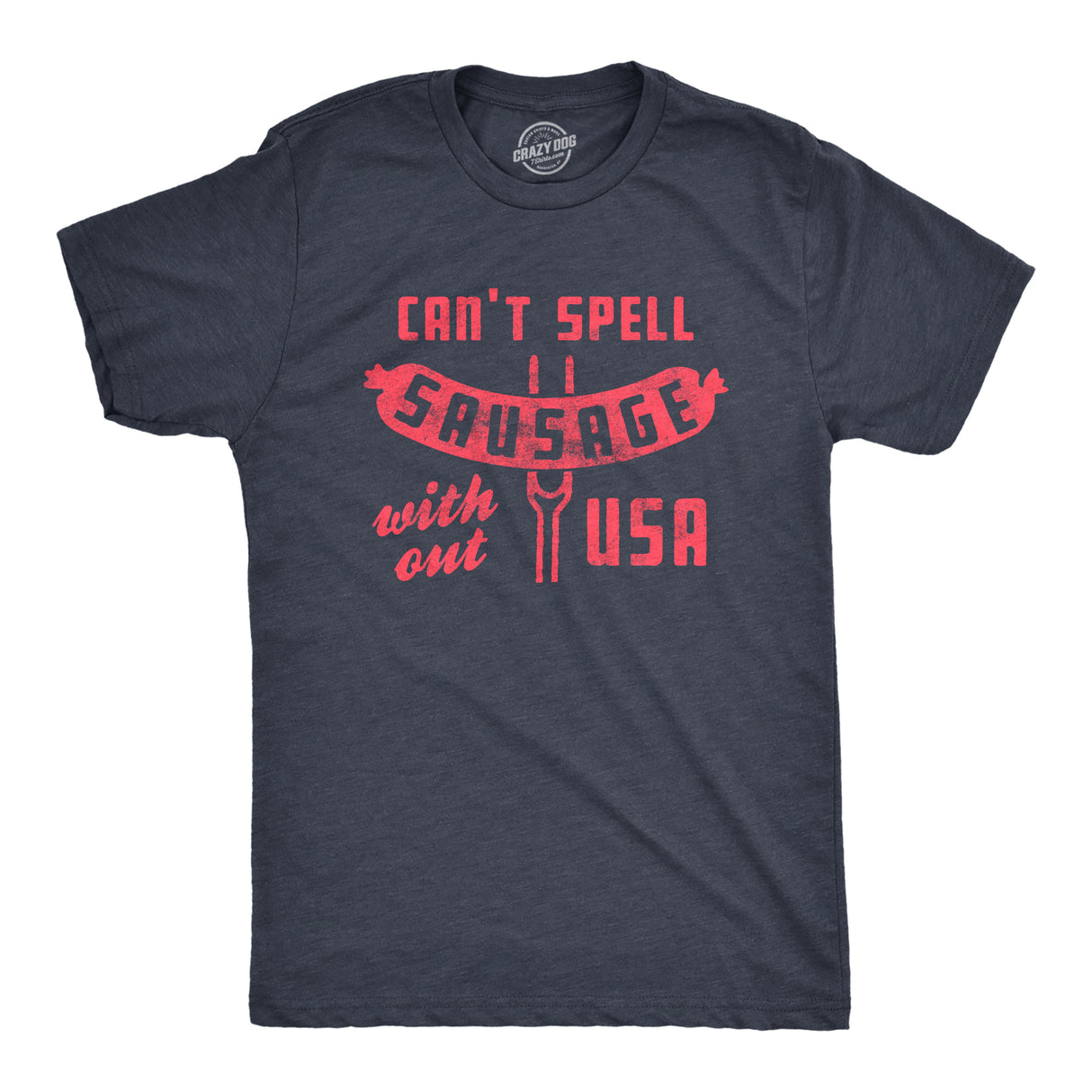 Mens Can't Spell Sausage Without USA Tshirt Funny 4th Of July Cookout Kitchen Tee