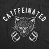 Womens Catffeinated Tshirt Funny Cat Caffeine Coffee Lover Graphic Novelty Tee