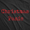 Mens Christmas Panic Tshirt Funny Holiday Party Anxiety Graphic Tee