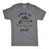 Mens Cinco De Meow Funny Cat T-Shirt Hilarious Graphic Tee