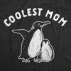 Womens Coolest Mom Tshirt Cute Penguin Mothers Day Ideas Graphic Novelty Tee