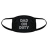 Dad On Duty Face Mask Funny Father's Day Parenting Graphic Mouth Covering