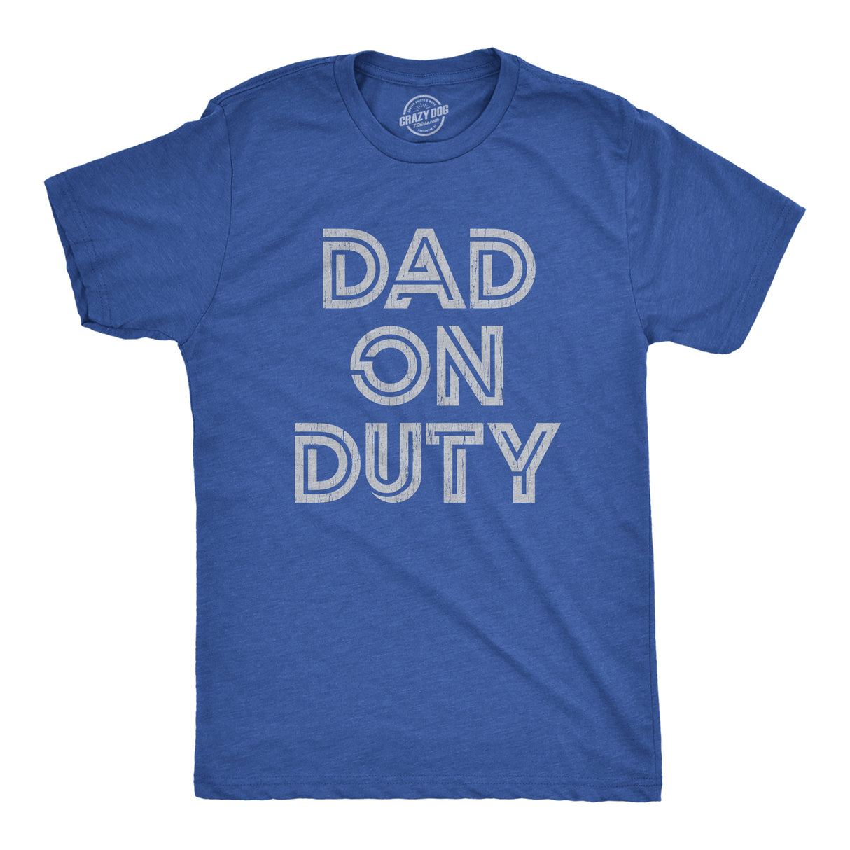 Mens Dad On Duty T shirt Funny Father's Day Parenting Graphic Novelty Tee