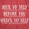 Mens Deck Yo'self Before You Wreck Yo'Self Tshirt Funny Christmas Decorations Graphic Tee