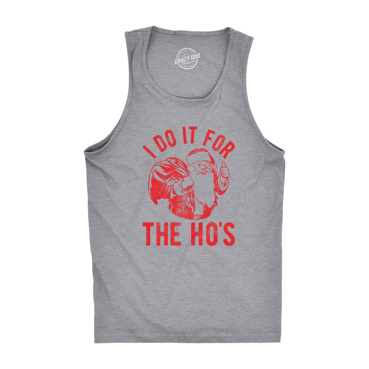 Mens I Do It For The Hos Fitness Tank Funny Christmas Sarcastic Humor Tanktop
