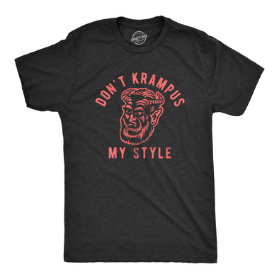 Mens Don't Krampus My Style Tshirt Funny Christmas Party Graphic Novelty Tee