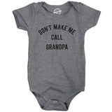 Baby Bodysuit Dont Make Me Call Grandpa Jumper Funny Saying Hilarious Shirt