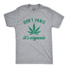 Mens Dont Panic Its Organic Weed T shirt Funny Marijuana 420 Graphic Novelty Tee