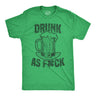 Mens Drunk As Fuck T shirt Funny St Patricks Day Offensive Top for the Parade