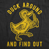 Womens Duck Around And Find Out Tshirt Funny Knife Duck Sarcastic Hilarious Graphic Tee