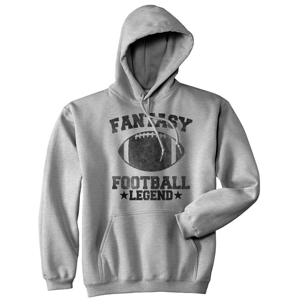 Fantasy Football Legend Hoodie Funny Top Funny Gift for Dad Cool Sweatshirt