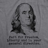 Mens Fart For Freedom, Liberty And In Your General Direction Tshirt Funny 4th Of July Tee