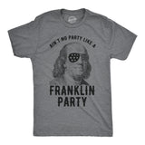 Mens Aint No Party Like A Franklin Party Tshirt Funny 4th Of July Tee For Guys