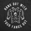 Womens Hang Out With Your Fangs Out Tshirt Funny Vampire Bat Halloween Novelty Tee