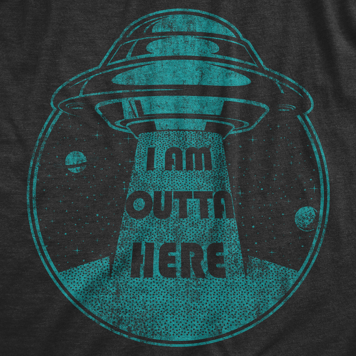 Mens I Am Outta Here Tshirt Funny Alien Abduction Spaceship Graphic Novelty Tee