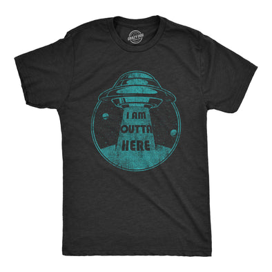 Mens I Am Outta Here Tshirt Funny Alien Abduction Spaceship Graphic Novelty Tee