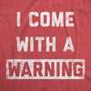 Mens I Come With A Warning T shirt Funny Censored Sarcasm Humor Clever Saying