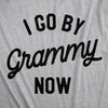 Womens I Go By Grammy Now Tshirt Funny Cute Baby Announcement Family Graphic Tee