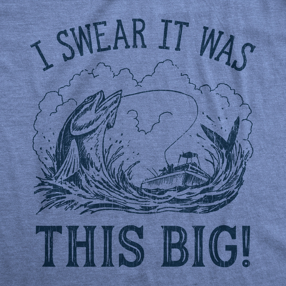 Mens I Swear It Was This Big T shirt Funny Fish Story Fishing Joke Fisherman
