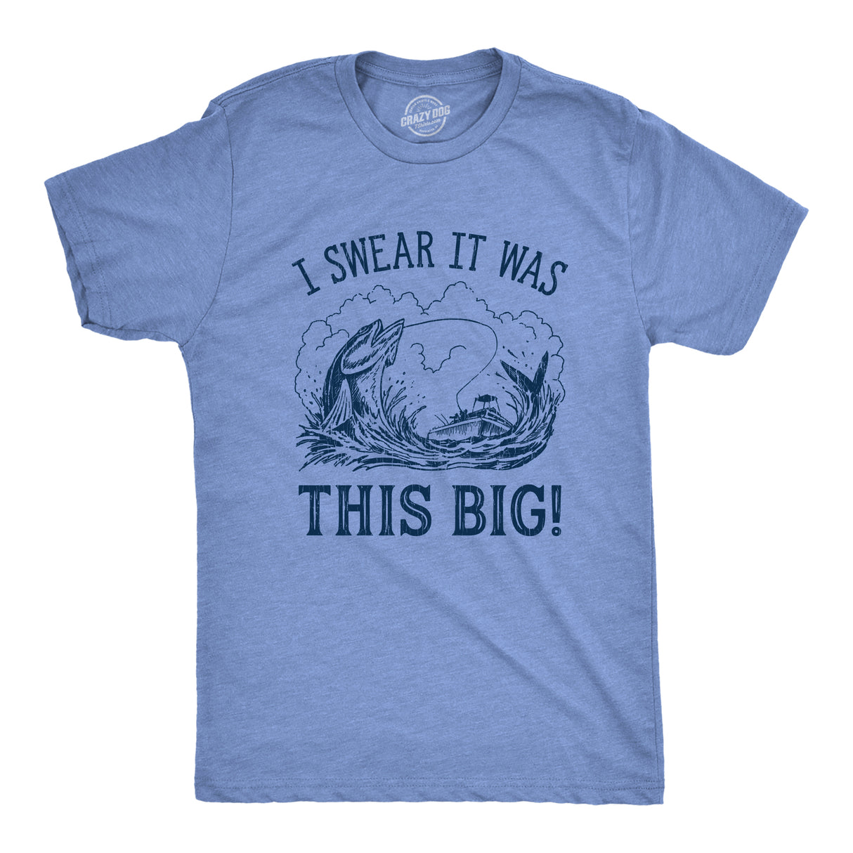 Mens I Swear It Was This Big T shirt Funny Fish Story Fishing Joke Fisherman