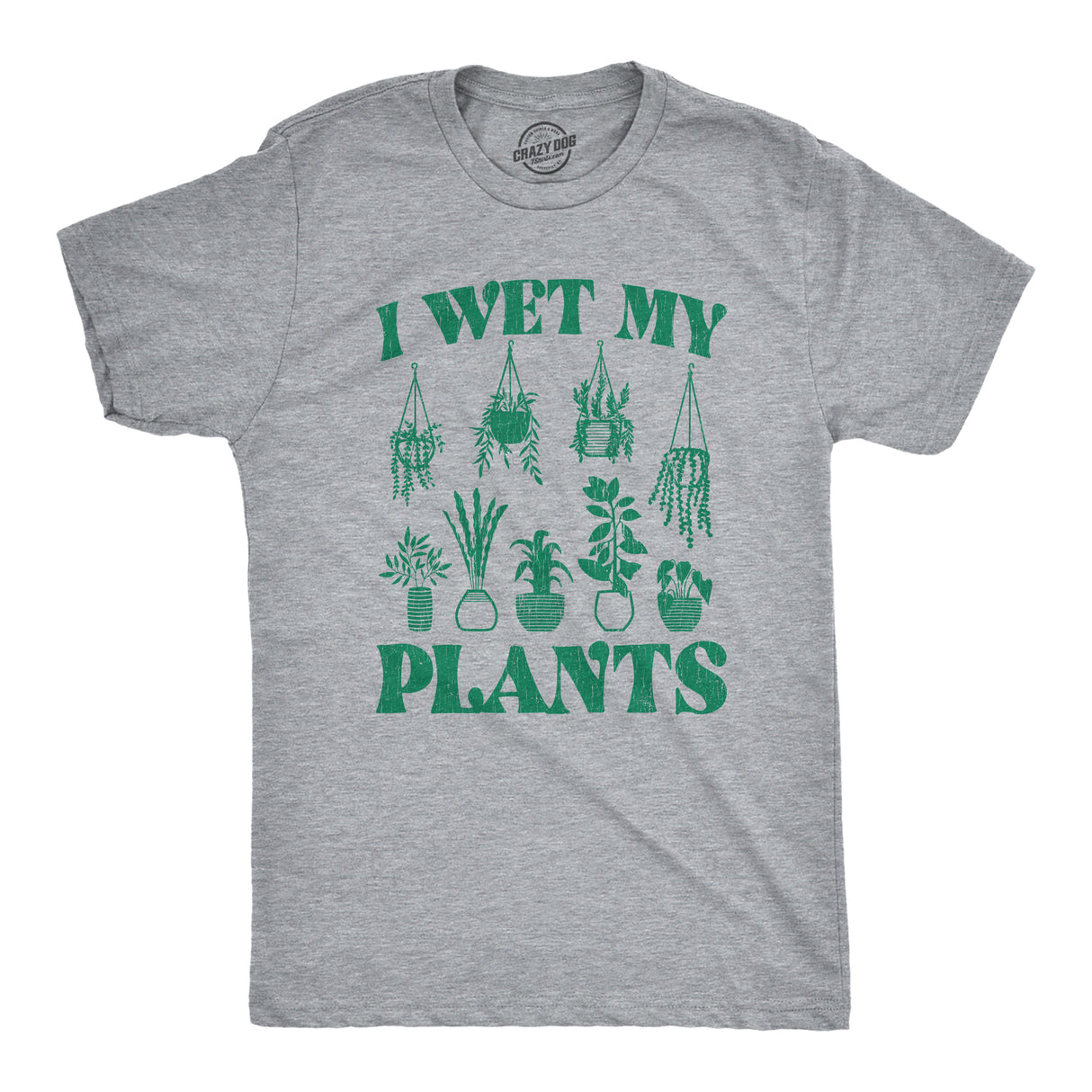 Mens I Wet My Plants Tshirt Funny Water House Plants Flowers Graphic Novelty Tee