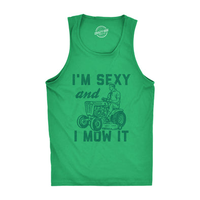 I'm Sexy And I Mow It Mens Fitness Tank Funny Yardwork Fathers Day Graphic Novelty Tanktop